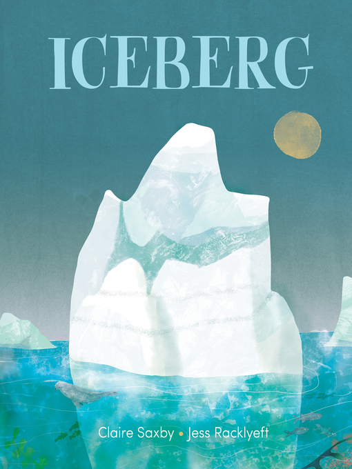 Title details for Iceberg by Claire Saxby - Available